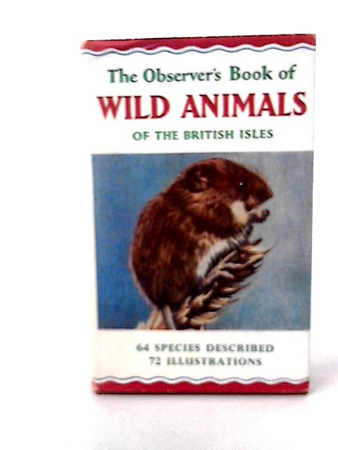 The Observer's Book of Wild Animals of the British Isles