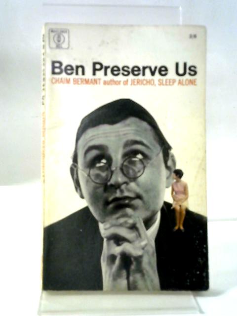 Ben Preserve Us