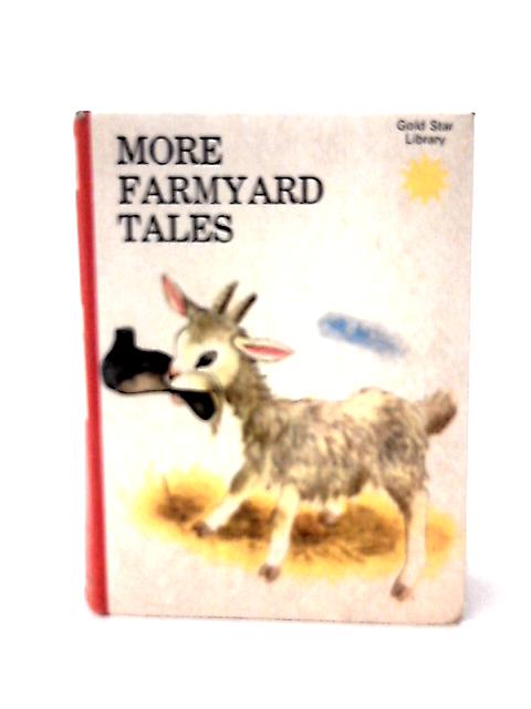 More Farmyard Tales -