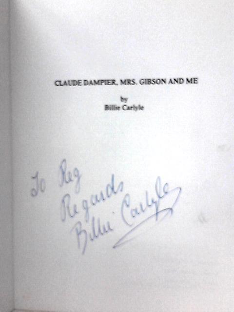 Claude Dampier Mrs. Gibson and Me