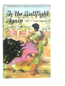 To the Bullfight Again 