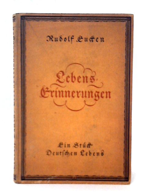 Lebenserinnerungen. Ein Stuck Deutschen Lebens.