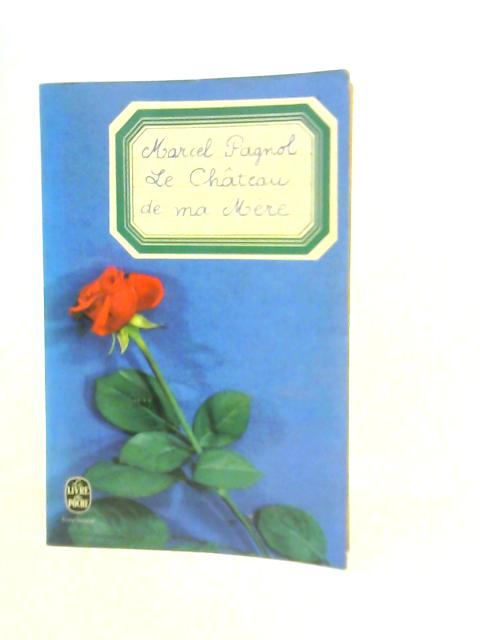 Le Chateau de ma Mere