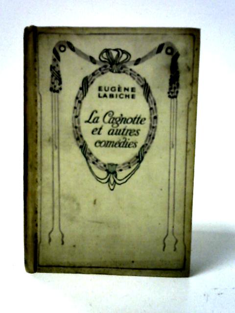 La Cagnotte et Autres Comedies