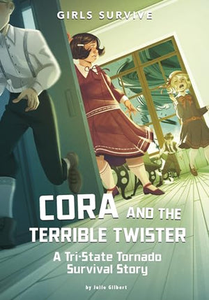 Cora and the Terrible Twister - A Tri-State Tornado Survival Story