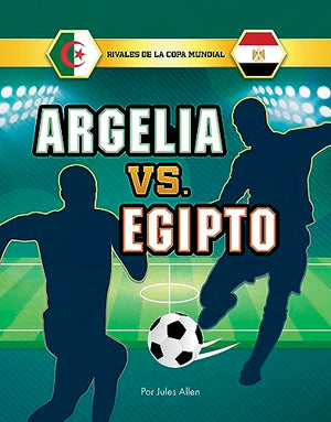 Argelia vs. Egipto (Algeria vs. Egypt)