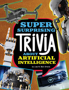 Super Surprising Trivia about Artificial Intelligence 