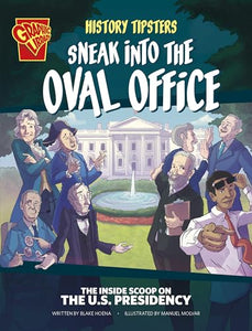 History Tipsters Sneak Into the Oval Office 
