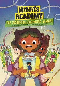 The Incredible Shrinking Heroes! 