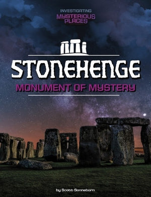 Investigating Mysterious Places Stonehenge