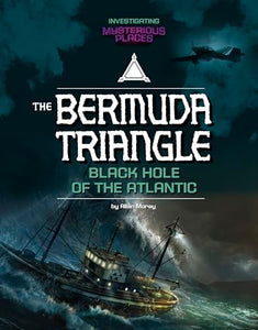 Bermuda Triangle, Black Hole of the Atlantic 