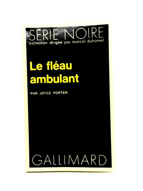 Collection : Serie Noire N° 1517 Le Fleau Ambulant