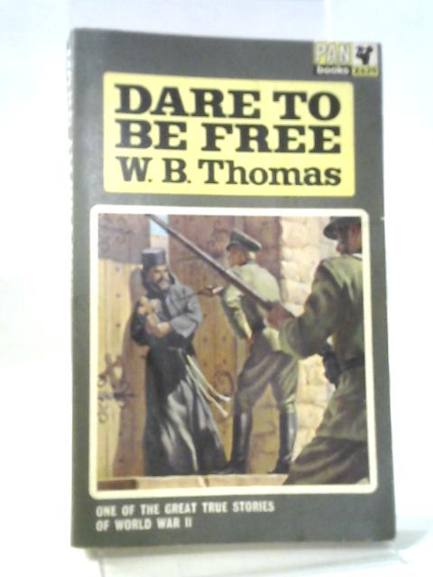 Dare To Be Free