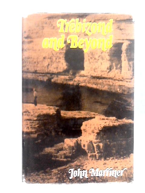 Trebizond and Beyond