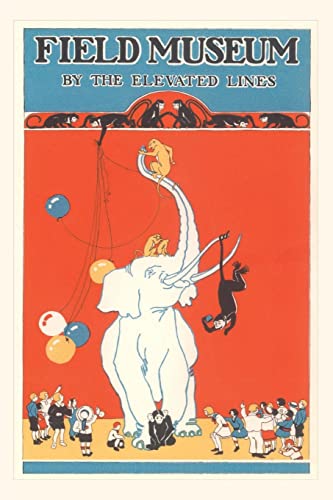 Vintage Journal Poster for Field Museum with Circus Elephant