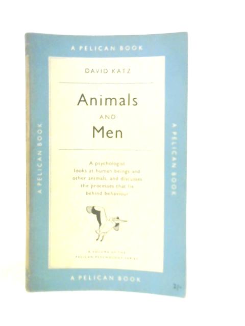 Animals and Men: Studies in Comparative Psychology