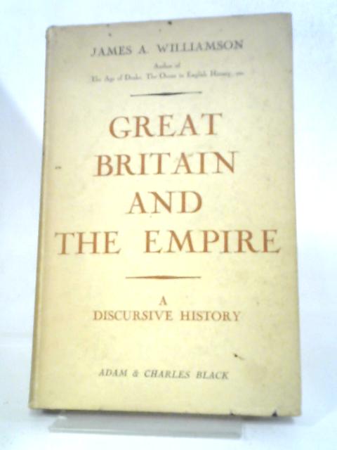 Great Britain And The Empire: A Discursive History.