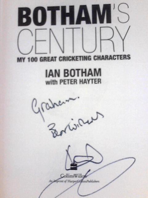 Botham’s Century: My 100 Great Cricketing Characters