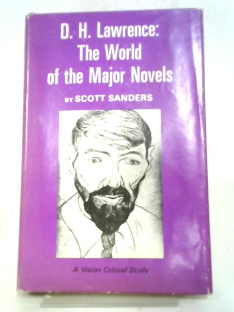 D.H.Lawrence: The World of the Five Major Novels