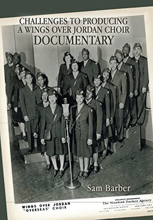 Challenges to Producing a Wings over Jordan Choir Documentary