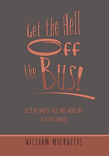 Get the Hell off the Bus!