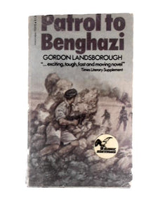 Patrol to Benghazi (Four Square Books) 