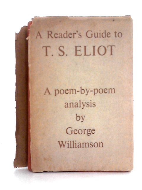 A Reader's Guide to T.S. Eliot