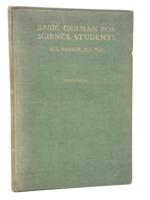 Basic German For Science Students: With Vocabulary And English Translations Of The German Passages