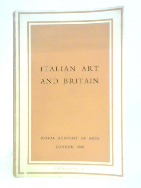Italian Art and Britain Royal Academy of Arts London Winter Exhibition 1960