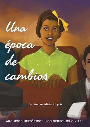 Una Época de Cambios: Los Derechos Civiles