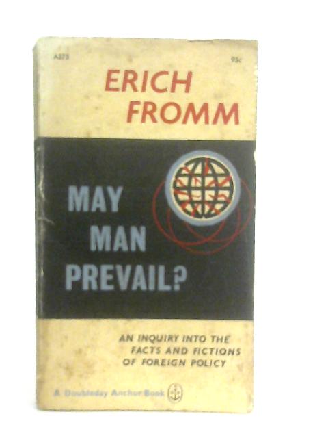 May Man Prevail?