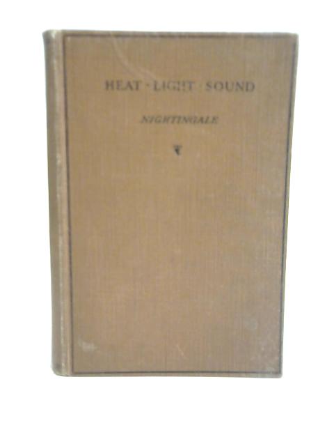 Heat, Light, and Sound