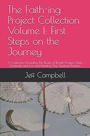 The Faith-ing Project Collection Volume I