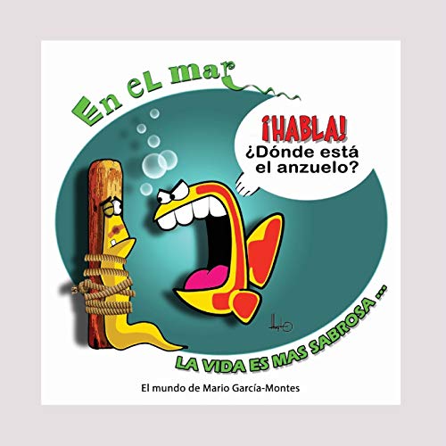 En el mar... la vida es más sabrosa