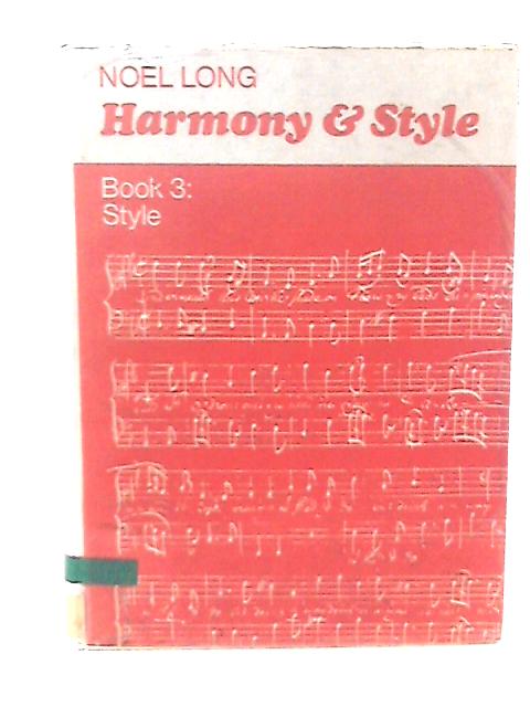 Harmony and Style Book Three: Style