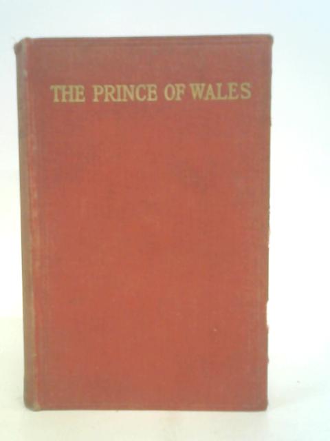 The Prince of Wales - A Biography