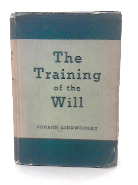 The Training of the Will