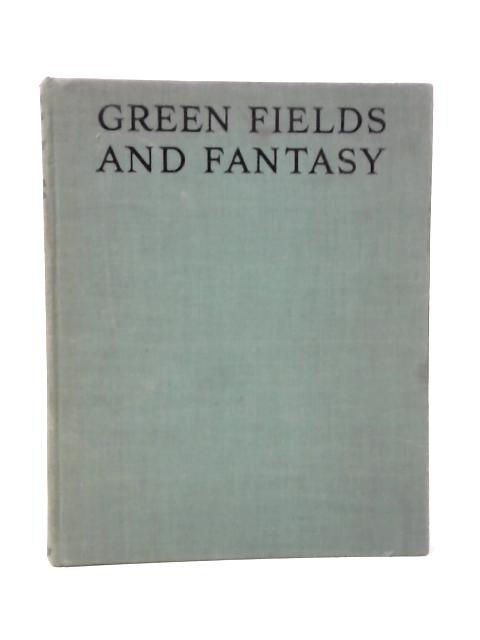 Green Fields and Fantasy