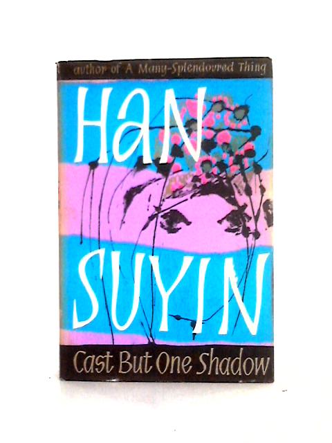 Cast But One Shadow