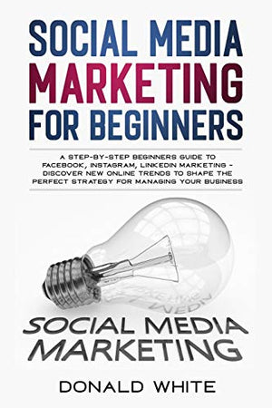 Social Media Marketing for Beginners