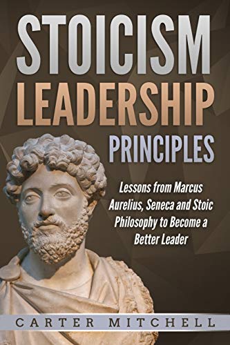 Stoicism Leadership Principles