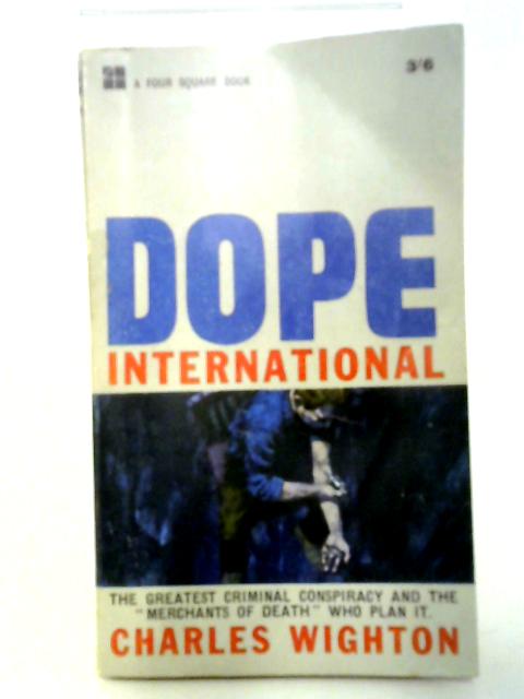 Dope International (Four Square books)