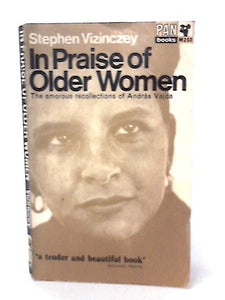In Praise of Older Women: The Amorous Recollections of Andras Vajda 