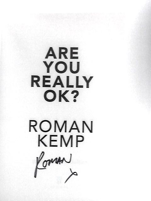 Roman Kemp: Are You Really OK?