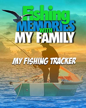 Fishing Memories With My Family