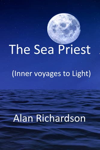 The Sea Priest: Inner voyages to Light (Magickal Diaries)