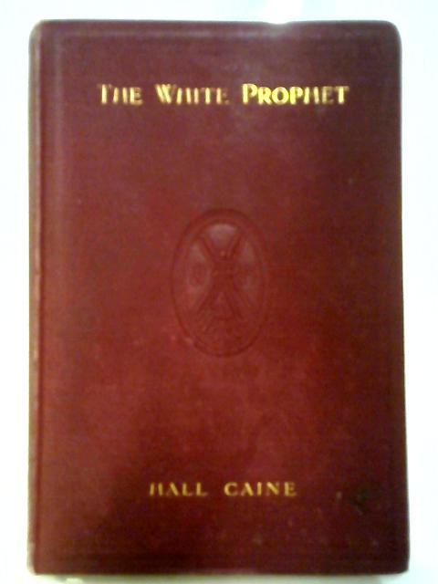 The White Prophet Volume 2