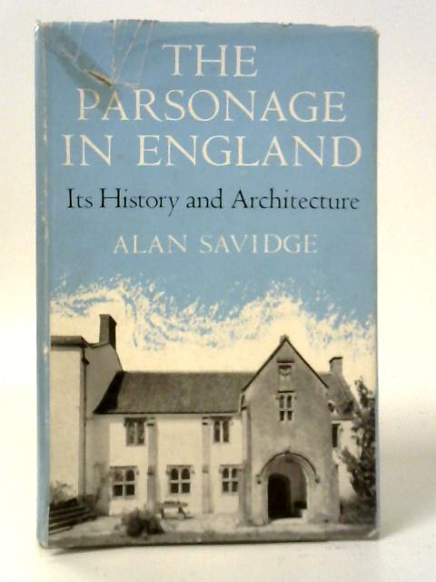 The Parsonage in England: Its History and Architecture | Old & Rare at ...