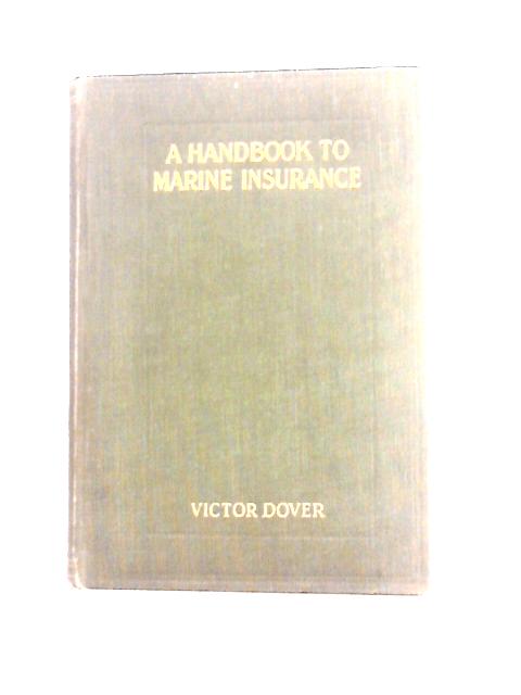 A Handbook to Marine Insurance