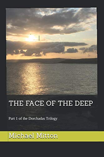 The Face of the Deep (The Dorchadas Trilogy)